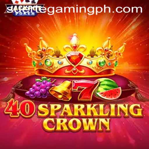 Exploring the Excitement of 40SparklingCrown by suertegaming