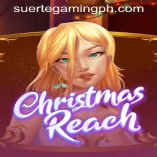 Discover the Holiday Magic of ChristmasReach: A New Gaming Adventure by SuerteGaming