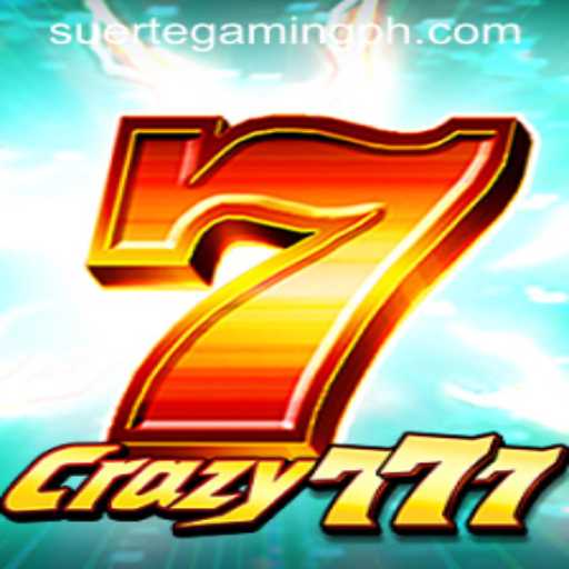 Crazy777: A Deep Dive into SuerteGaming's Latest Sensation