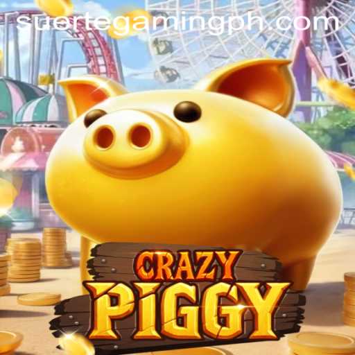 Exploring the Excitement of CrazyPiggy: A Game by SuerteGaming