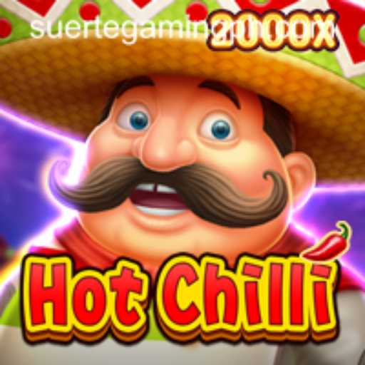 Discover the Excitement of HotChilli by SuerteGaming