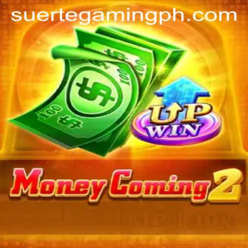 Unveiling MoneyComing2: An In-Depth Look Into the Game by SuerteGaming