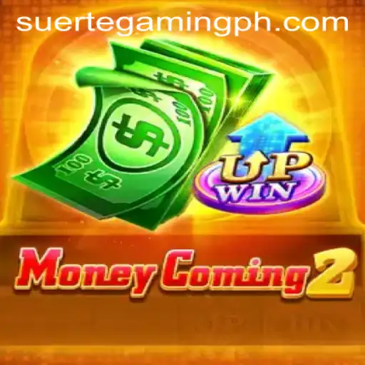 Unveiling MoneyComing2: An In-Depth Look Into the Game by SuerteGaming