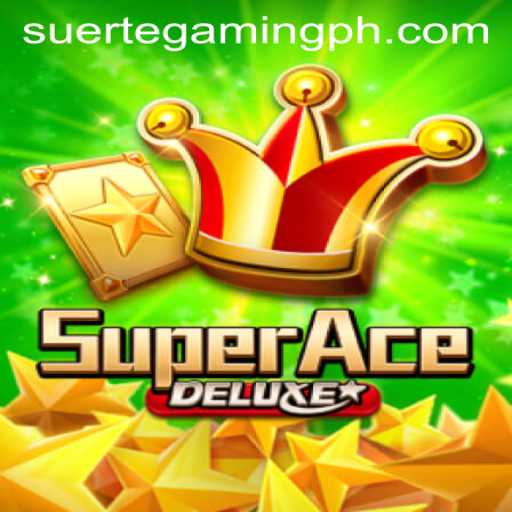 Exploring the World of SuperAceDeluxe: A Gaming Experience by SuerteGaming