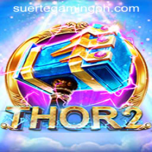 Thor2: An Epic Gaming Experience by SuerteGaming